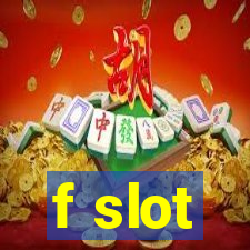 f slot