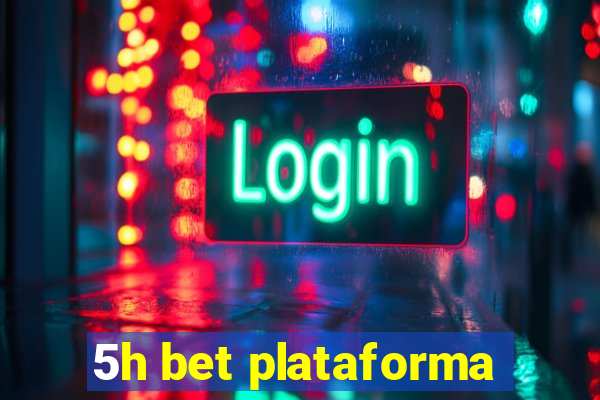 5h bet plataforma