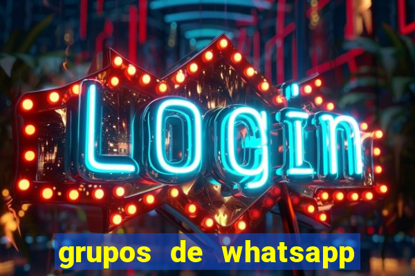 grupos de whatsapp de putaria