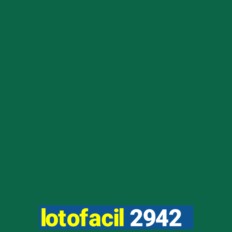 lotofacil 2942