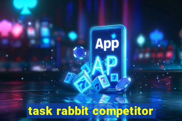 task rabbit competitor