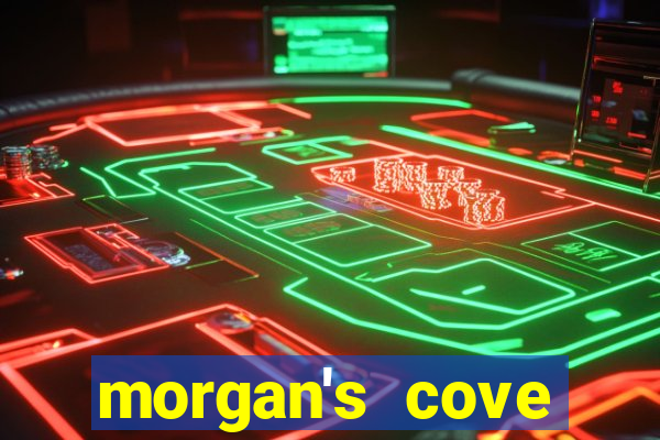 morgan's cove resort and casino