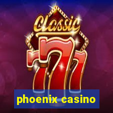 phoenix casino