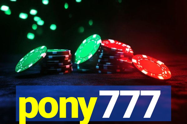 pony777