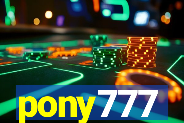 pony777