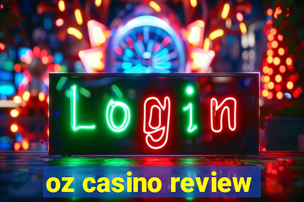 oz casino review