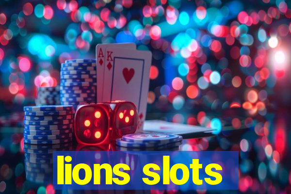 lions slots