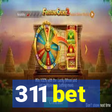 311 bet