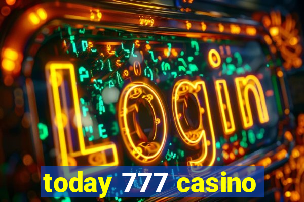 today 777 casino