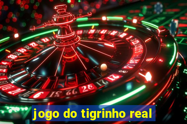 jogo do tigrinho real