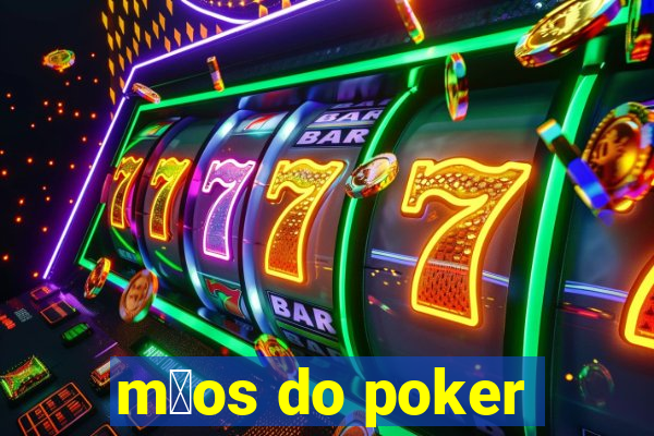 m茫os do poker