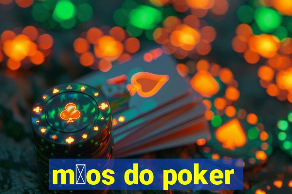 m茫os do poker