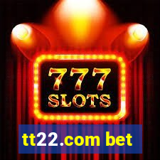 tt22.com bet