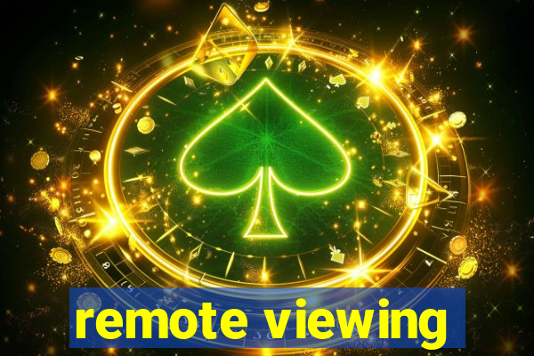 remote viewing