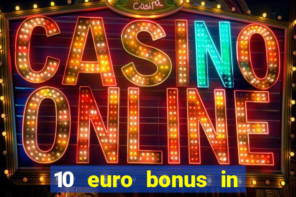 10 euro bonus in lucky casino