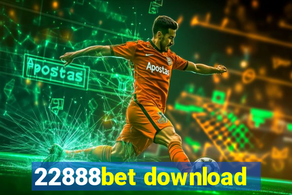 22888bet download