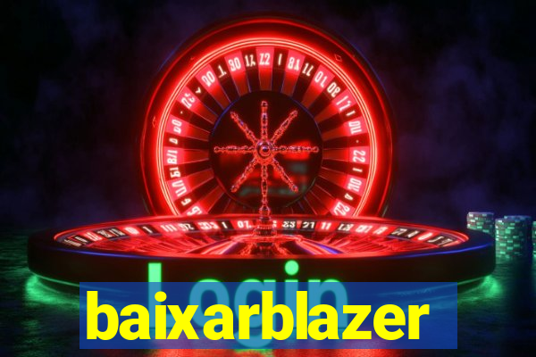 baixarblazer