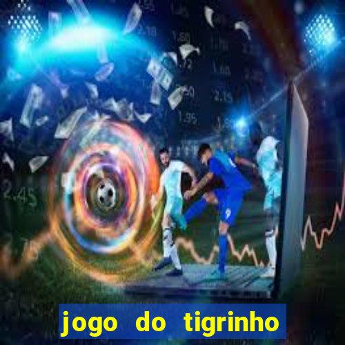 jogo do tigrinho aposta de 1 real