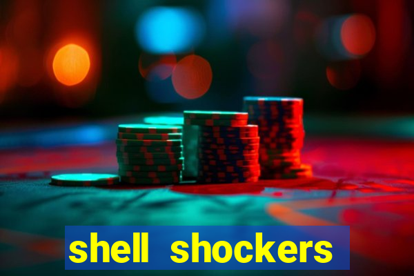 shell shockers unblocked links