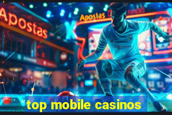 top mobile casinos