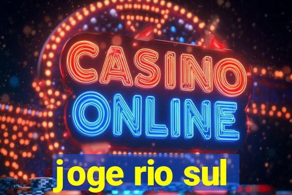 joge rio sul