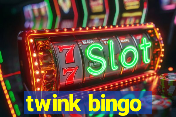 twink bingo