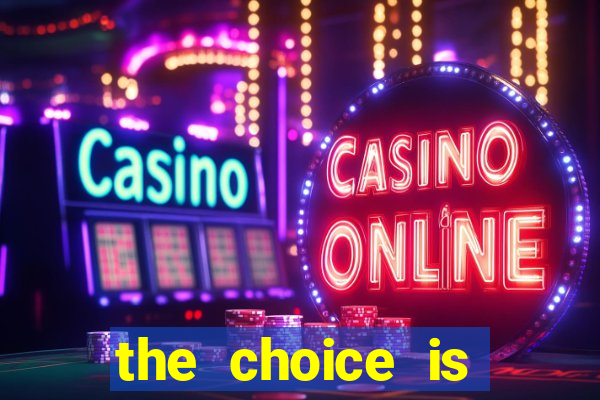 the choice is yours megaways slot