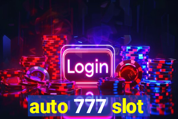 auto 777 slot