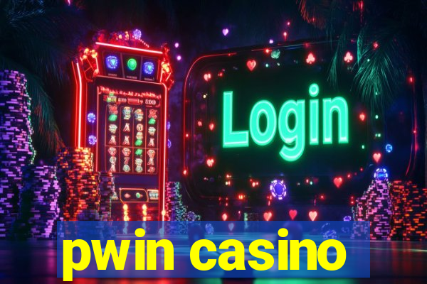 pwin casino