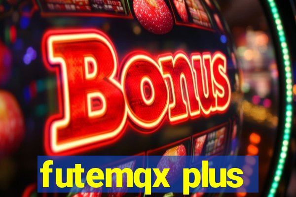 futemqx plus