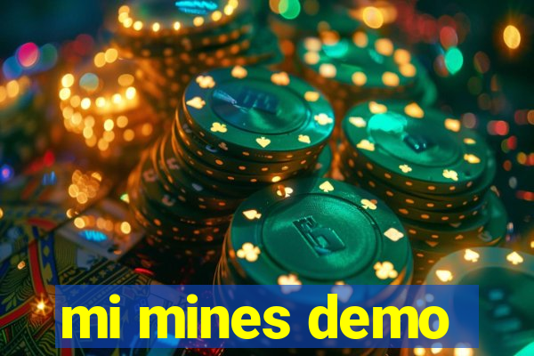 mi mines demo