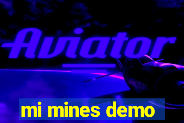 mi mines demo