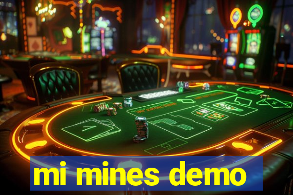 mi mines demo