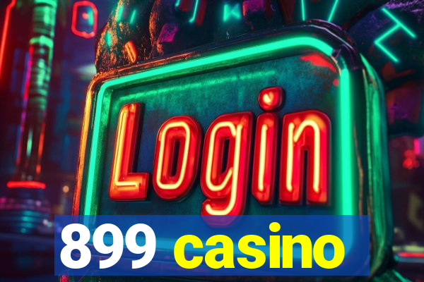 899 casino