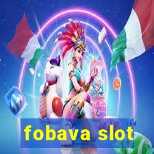 fobava slot