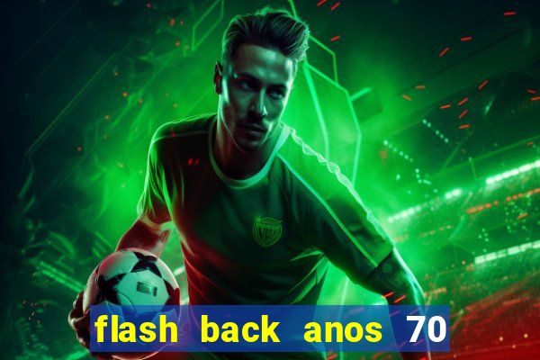 flash back anos 70 80 90 download gratis