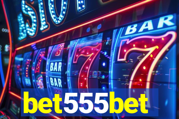 bet555bet