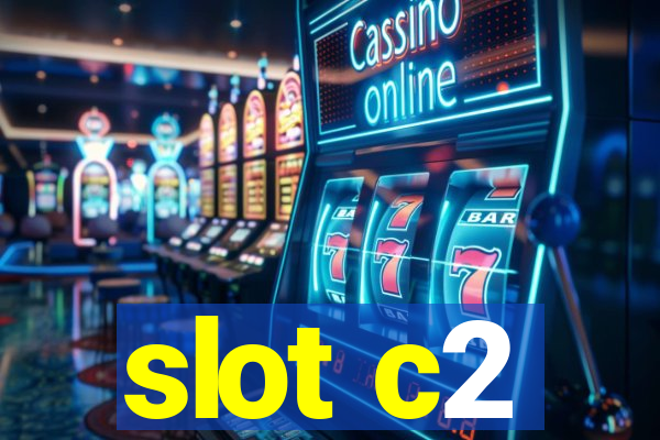 slot c2