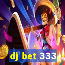 dj bet 333