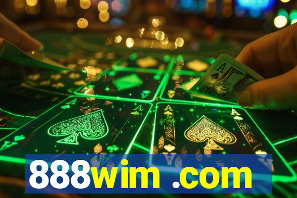 888wim .com