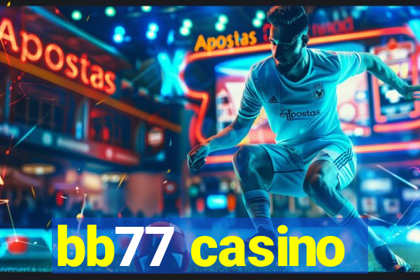 bb77 casino