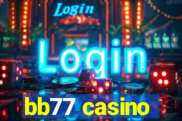 bb77 casino