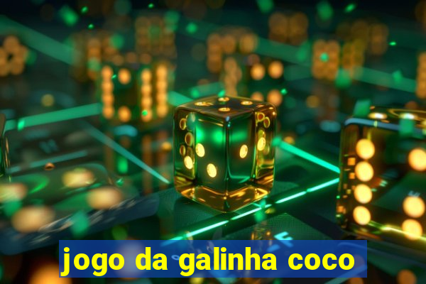 jogo da galinha coco