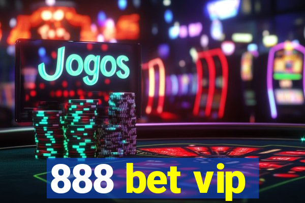 888 bet vip