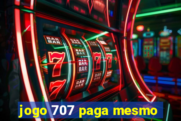 jogo 707 paga mesmo