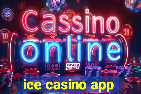 ice casino app