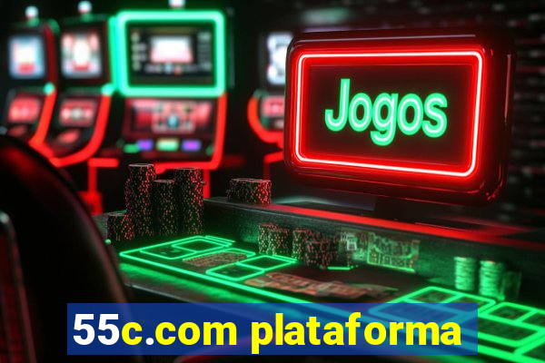 55c.com plataforma