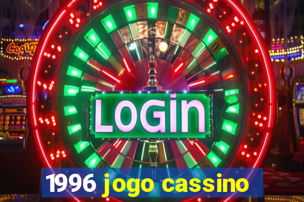 1996 jogo cassino