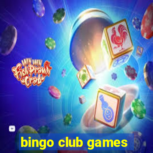 bingo club games