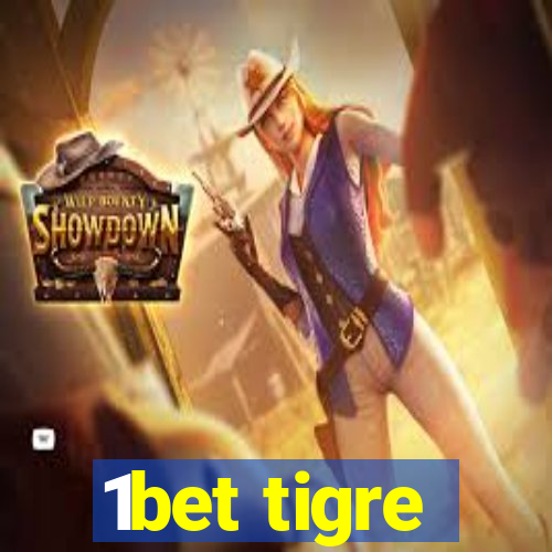 1bet tigre